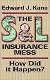 The SL Insurance Mess: How Did it Happen?