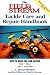 The Field & Stream Tackle Care Handbook (Field & Stream)