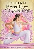 Power Flow Advanced Vinyasa Yoga with Jennifer Kries
