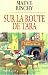 Sur la route de tara (Broché)