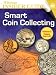 Whitman Insider Guide Smart Coin Collecting (Whitman Guidebook)