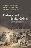 Violence and Social Orders: A Conceptual Framework for Interpreting Recorded Human History