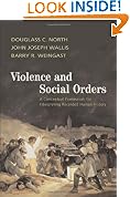 Violence and Social Orders: A Conceptual Framework for Interpreting Recorded Human History