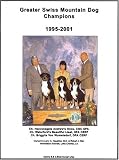 Greater Swiss Mountain Dog Champions, 1995-2001