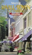 Midwest Living Small Town Getaways