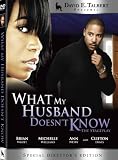 David E. Talbert Presents What My Husband Doesn`t Know- The Stageplay
