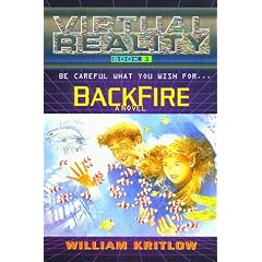 Backfire: A Novel (The Virtual Reality, Book 3)