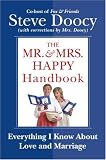 The Mr. & Mrs. Happy Handbook: Everything I Know About Love and Marriage (with corrections by Mrs. Doocy)