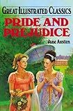 Pride and Prejudice (Great Illustrated Classics (Abdo))