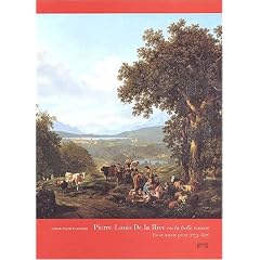 Pierre-Louis de La Rive ou la Belle nature : Vie et oeuvre peint, 1753-1817