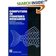 Computers in Fisheries Research by B.A. Megrey and E. Moksness