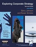 Exploring Corporate Strategy: Text and Cases: AND Exploring Strategic Financial Management