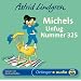 Michels Unfug Nummer 325. CD . Nur nicht knausern, sagte Michel aus Lönneberga (Oetinger Audio)