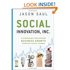 Social Innovation, Inc.: 5 Strategies for Driving Business Growth through Social Change
