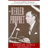 THE HEALER-PROPHET (Three Indispensible Studies of American Evangelicalism)