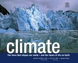 Climate : the force that shapes our world - and the future of life on Earth