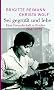 Sei gegr��t und lebe: Eine Freundschaft in Briefen 1964-1973 (Brigitte Reimann)