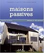 Maisons passives : Principe et r�alisations