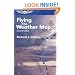 Flying the Weather Map (General Aviation Reading series)