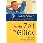 Das Bumerang-Prinzip:: Mehr Zeit f�rs Gl�ck von Lothar Seiwert