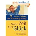 Das Bumerang-Prinzip:: Mehr Zeit f�rs Gl�ck
