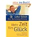 Das Bumerang-Prinzip:: Mehr Zeit f�rs Gl�ck