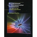 Microprocessor and Microcontroller Fundamentals: The 8085 and 8051 Hardware and Software