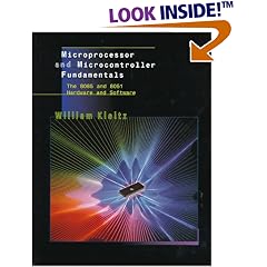 Microprocessor and Microcontroller Fundamentals: The 8085 and 8051 Hardware and Software