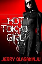 Click to Download Free Kindle Book -> Hot Tokyo Girl