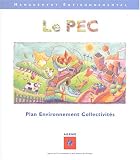 Le PEC : Plan Environnement Collectivit�s (1C�d�rom)