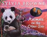 Animals on the Other Side,
Sylvia Browne