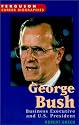 George Bush: Business Executive and U.S. President (Ferguson Career Biographies)