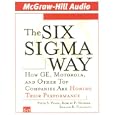 The Six Sigma Way: How GE, Motorola, and Other Top Companies are Honing Their Performance