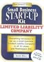 Limited Liability Companies: Small Business Start-Up Kit (Small Business Start-Up Kits)