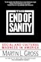 The End of Sanity:: Social and Cultural Madness in America