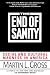 The End of Sanity:: Social and Cultural Madness in America