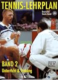 Tennis-Lehrplan, Bd.2, Unterricht & Training