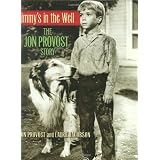Timmy's in the Well: The Jon Provost Story (100s Visual) ~ Laurie Jacobson
