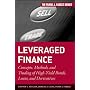 Leveraged Finance: Concepts, Methods, and Trading of High-Yield Bonds, Loans, and Derivatives (Frank J. Fabozzi Series)
