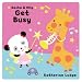 Books : Sasha & Olly Get Busy (Sasha & Olly)