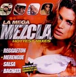 La Mega Mezcla Hottest Mixes