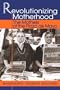 Revolutionizing Motherhood: The Mothers of the Plaza de Mayo (Latin American Silhouettes)