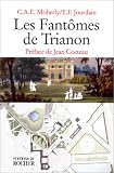 Les Fantômes de Trianon par C.A.E. Moberly Les Fantômes de Trianon par Moberly