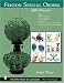 Fenton Special Orders, 1980-present: Qvc, Mary Walrath, Martha Stewart, Cracker Barrel, Jc Penney, National Fenton Glass Society And Fenton Art Glass Club of America (Schiffer Book for Collectors)