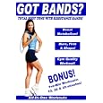 Got Bands? Resistance Bands for Total Body Tone by 