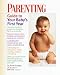 Parenting Guide to Your Baby's First Year