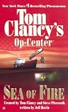 Sea of Fire: Op-Center 10 (Op-Center)