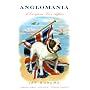 Anglomania: A European Love Affair
