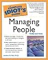 Complete Idiot's Guide to Managing People, 3E (The Complete Idiot's Guide)