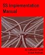 5S Implementation Manual: Starting Lean Manufacturing